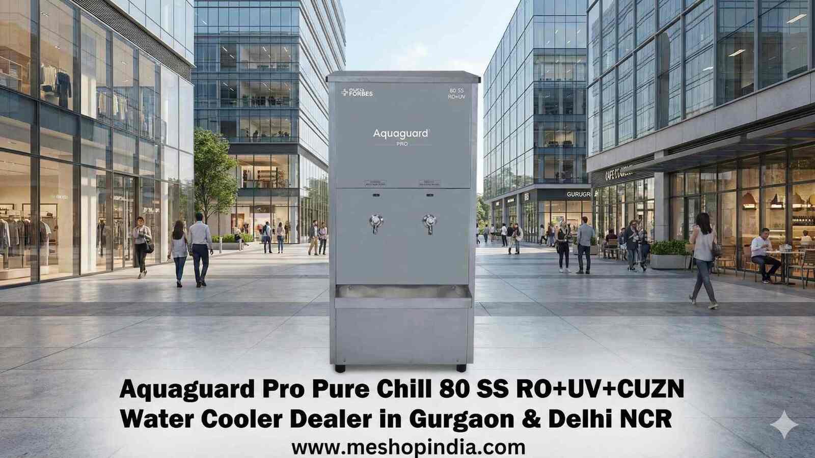 Aquaguard Pro Pure Chill 80 SS RO+UV+CUZN Water Cooler Dealer in Gurgaon & Delhi NCR